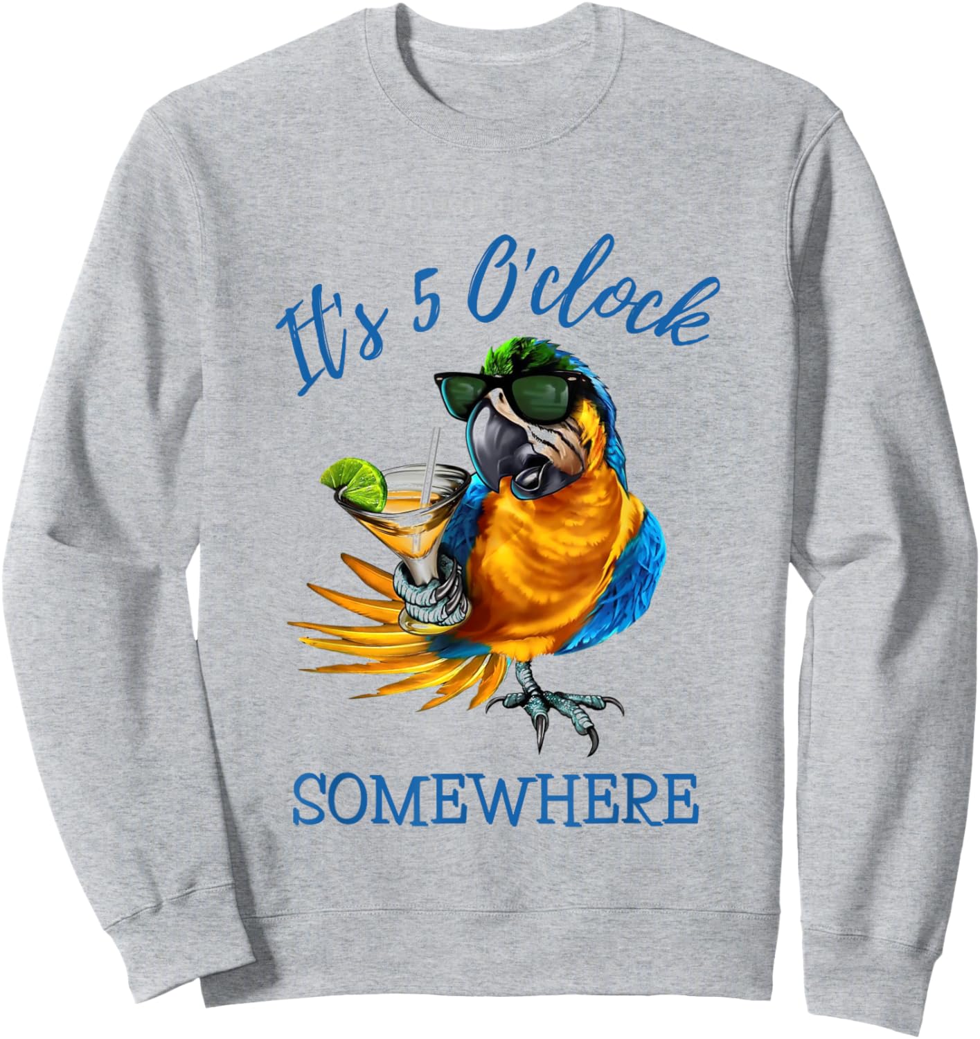 It's 5 O'clock Somewhere Drinking Parrot Sweatshirt - Sweatshirt | Ash