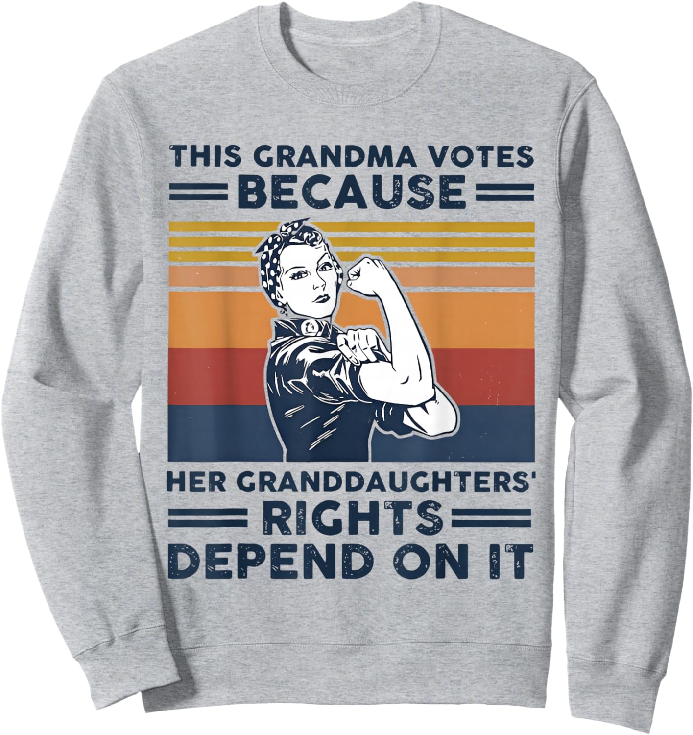 This Grandma Votes Because Her Granddaughter Rights Depends Sweatshirt - Sweatshirt | Ash