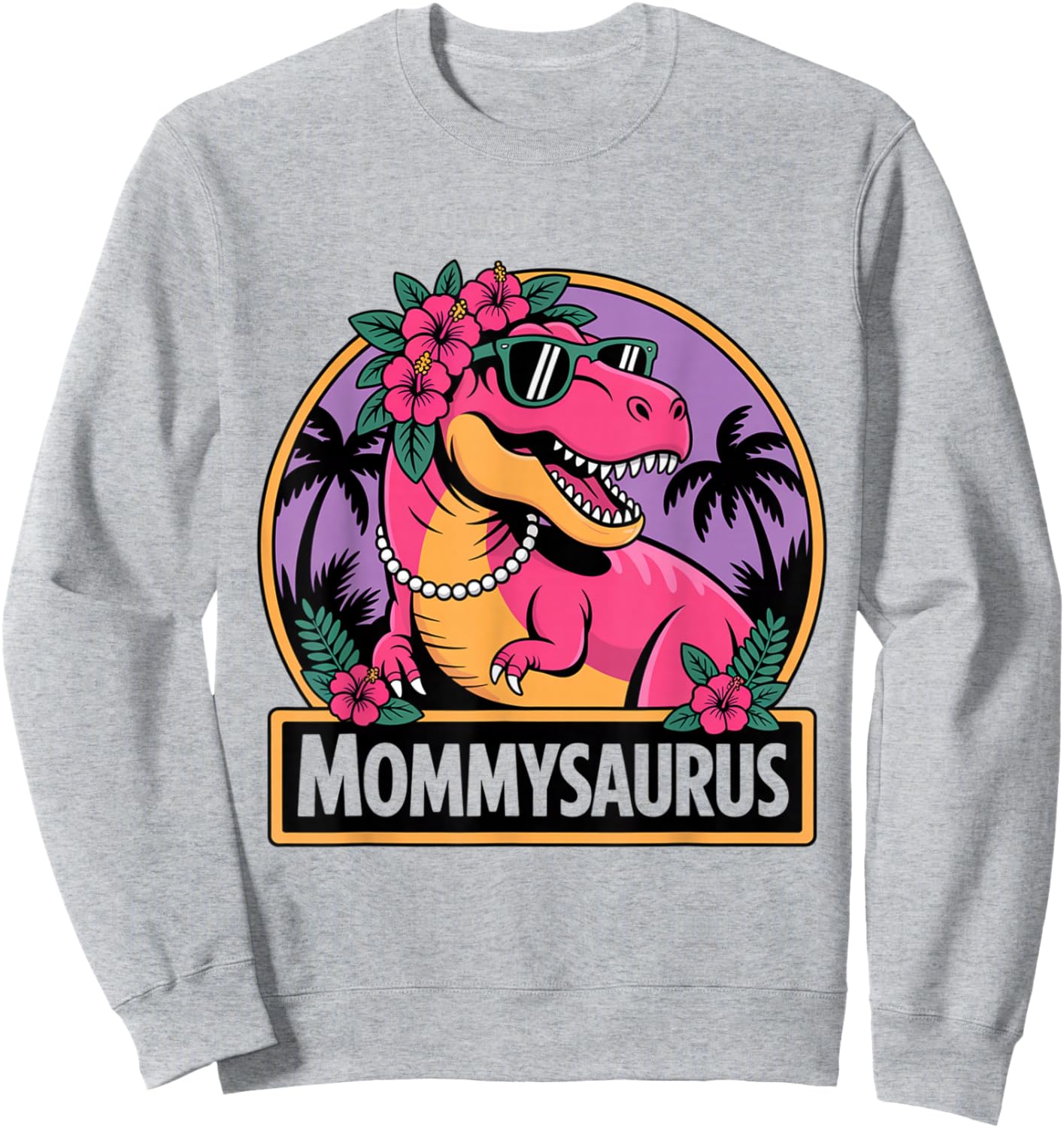 Mommy Dino Mommysaurus Dinosaur Birthday Mamasaurus Sweatshirt - Sweatshirt | Ash