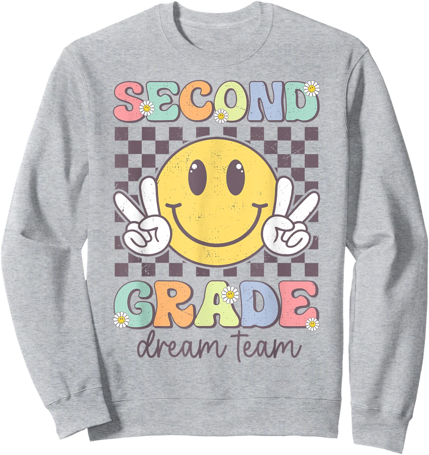 Second Grade Dream Team Smile Face Back To School 2nd Grade Sweatshirt - Sweatshirt | Ash