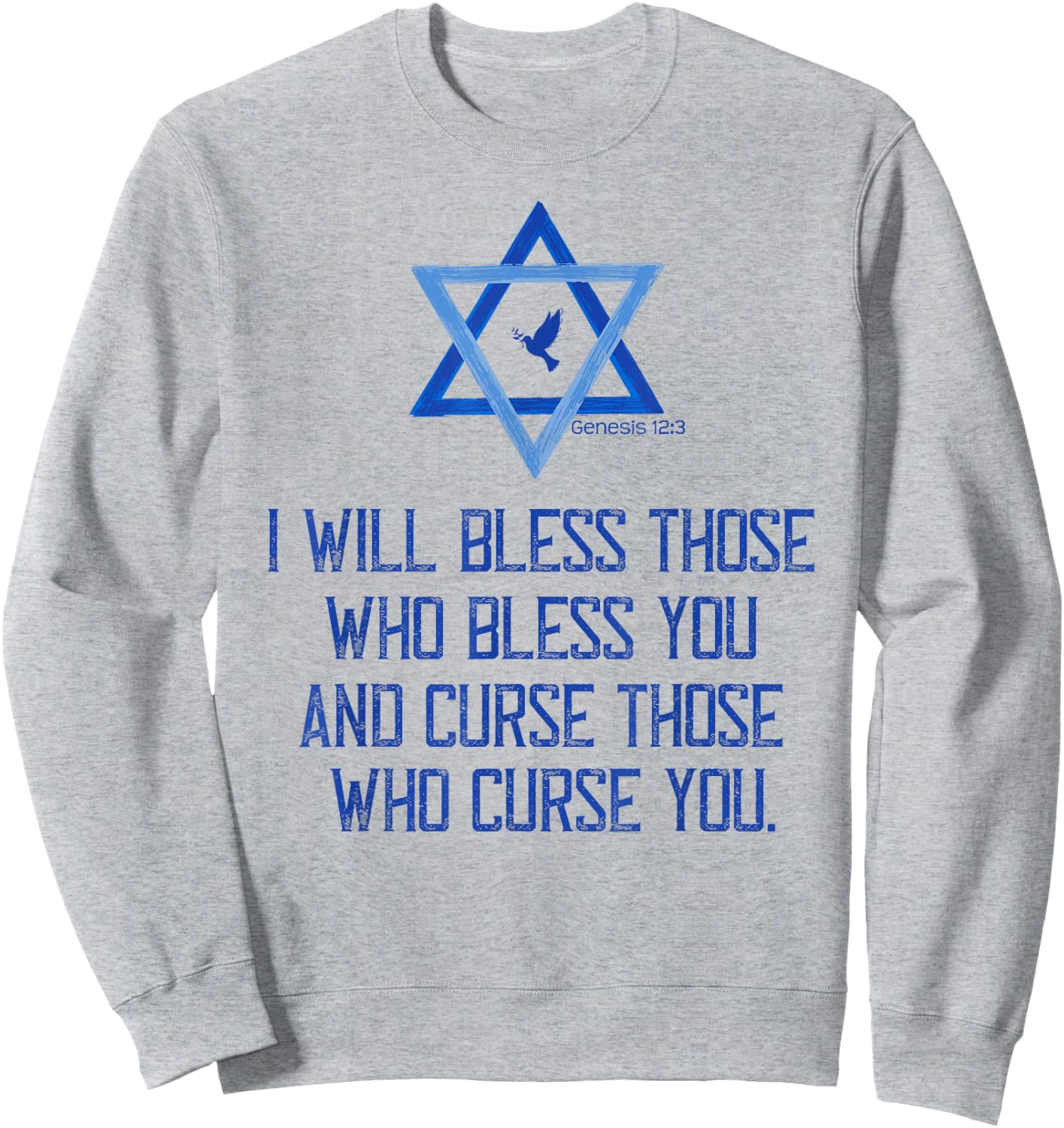 Christian Bible Genesis 12:3 Bless Israel Love Peace Support Sweatshirt - Sweatshirt | Ash