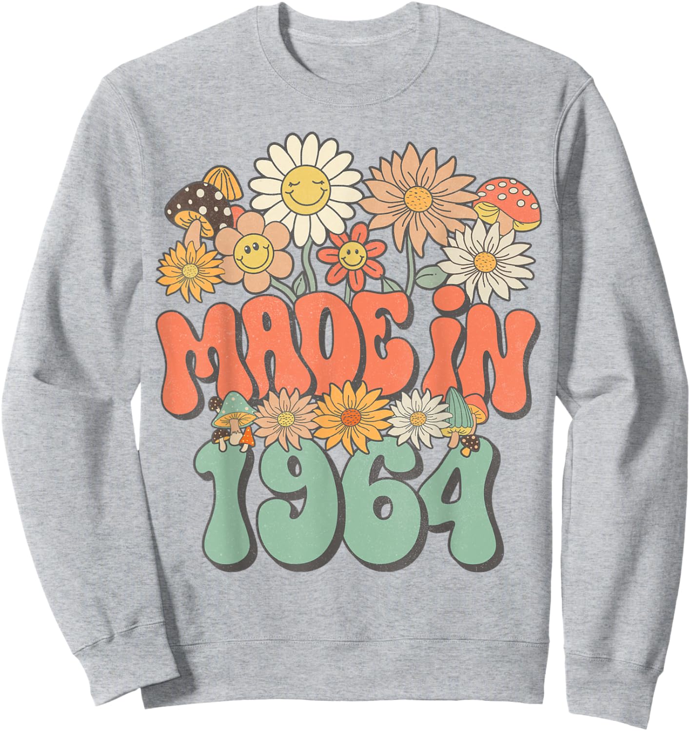 Made In 1964 Floral Hippie Groovy Daisy Flower 61st Birthday Sweatshirt - Sweatshirt | Ash