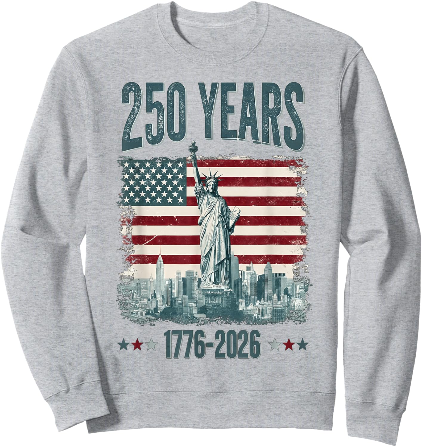 250 Years of Independence 250th Anniversary July 4th Sweatshirt - Sweatshirt | Ash