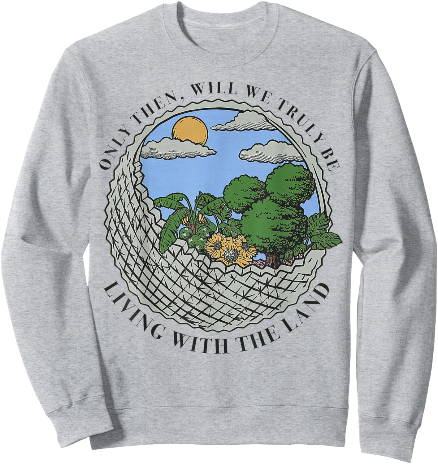 Living with The Land Sweatshirt - Sweatshirt | Ash