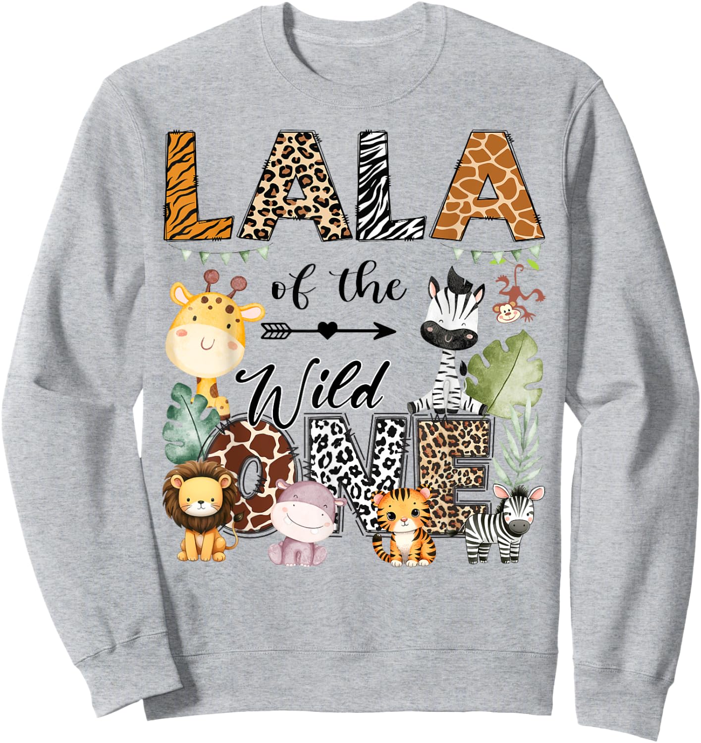 Lala Of The Wild One 1St Birthday Safari Jungle Sweatshirt - Sweatshirt | Ash