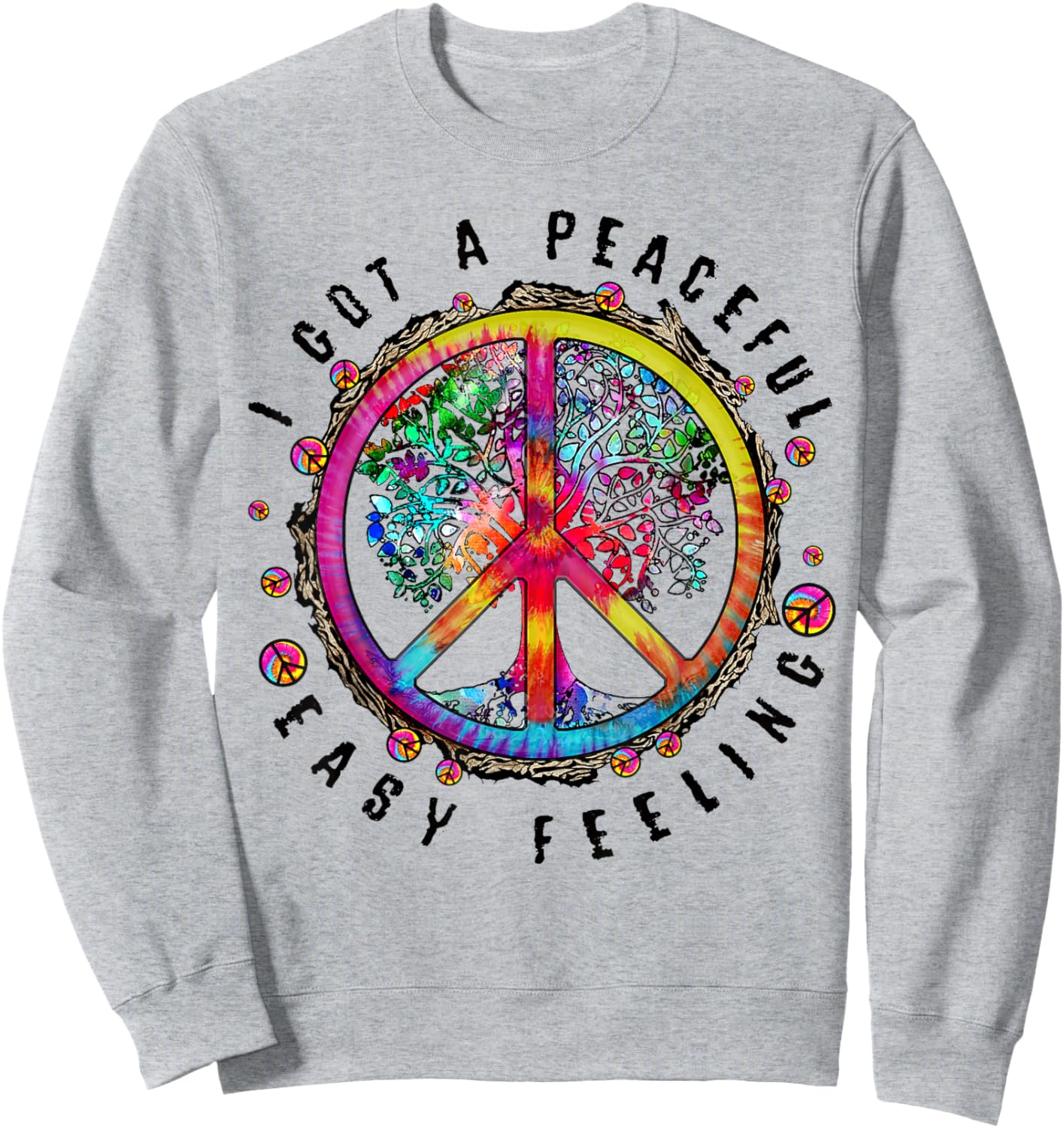 Hippie Peace Sign I Got A Easy Peaceful Feeling Forest Tree Sweatshirt - Sweatshirt | Ash