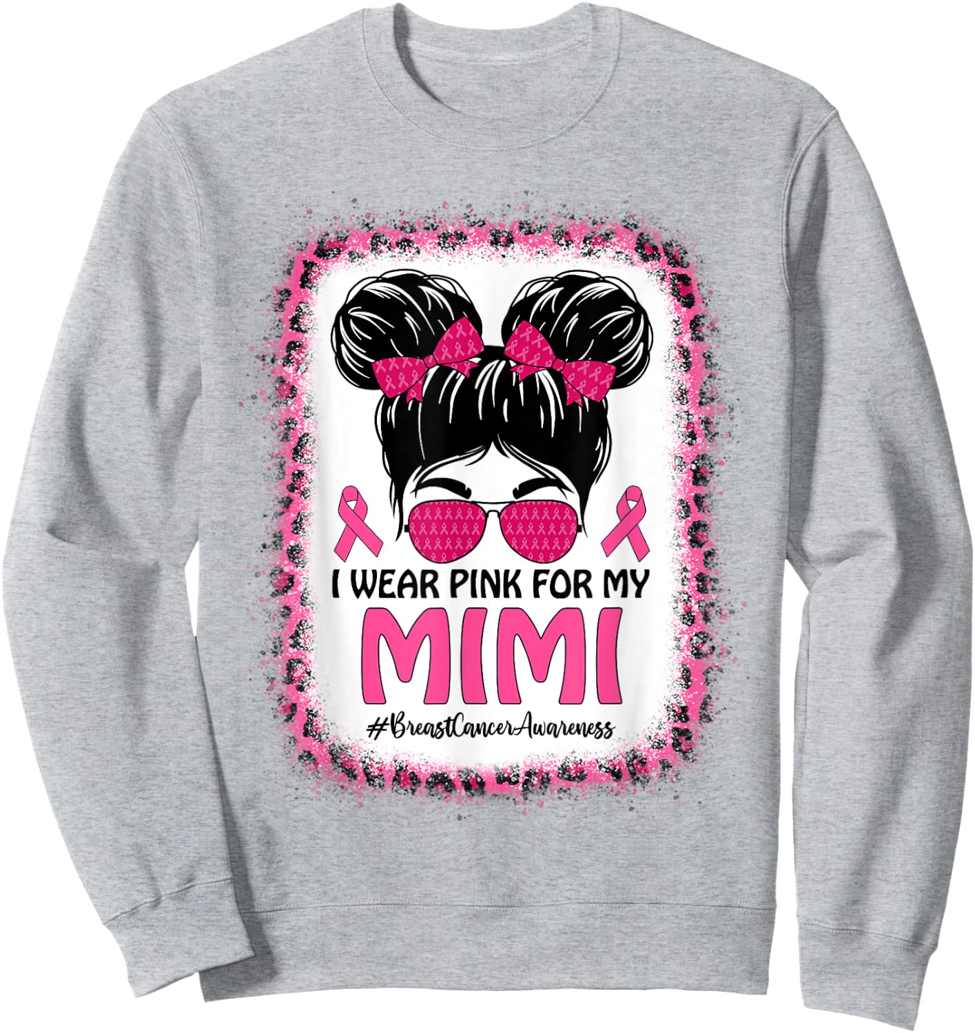 Messy Bun I Wear Pink For My Mimi Breast Cancer Awareness Sweatshirt - Sweatshirt | Ash