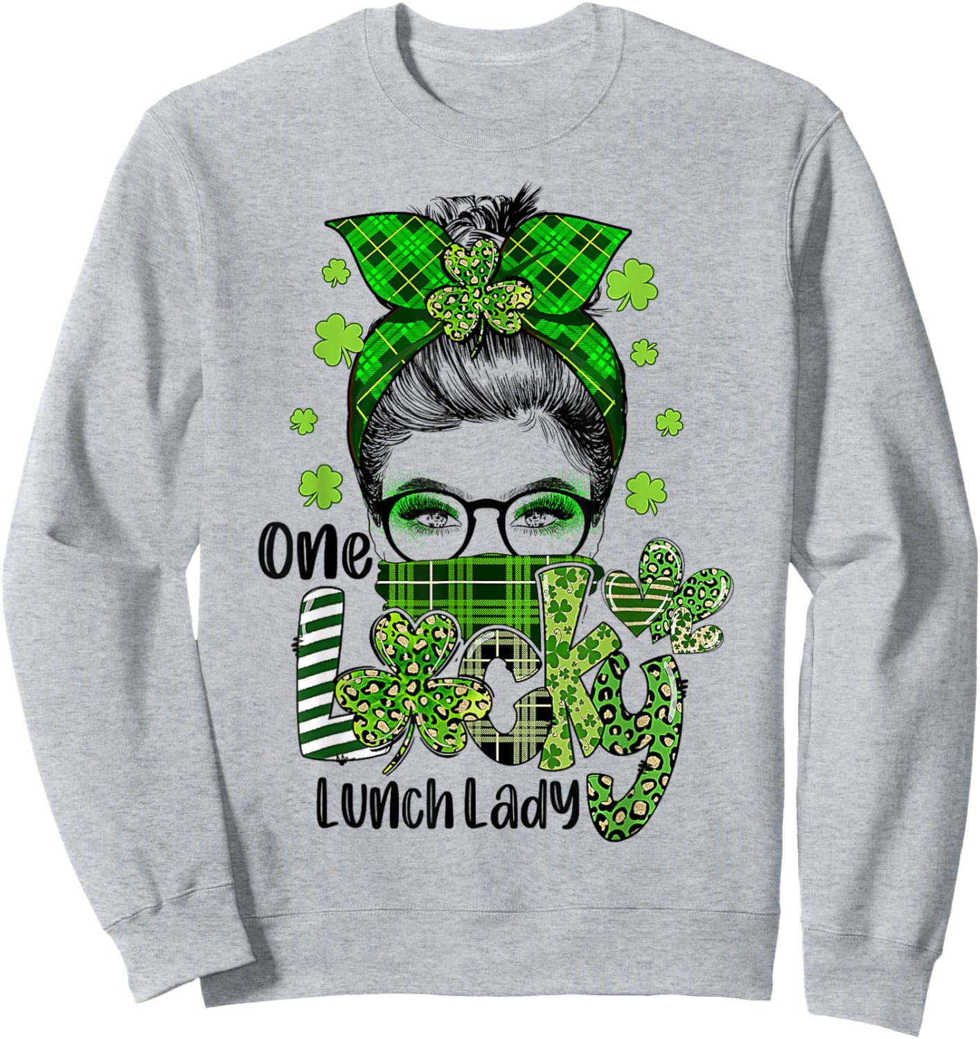 Shamrock One Lucky Lunch Lady Messy Bun Funny St Patrick Day Sweatshirt - Sweatshirt | Ash