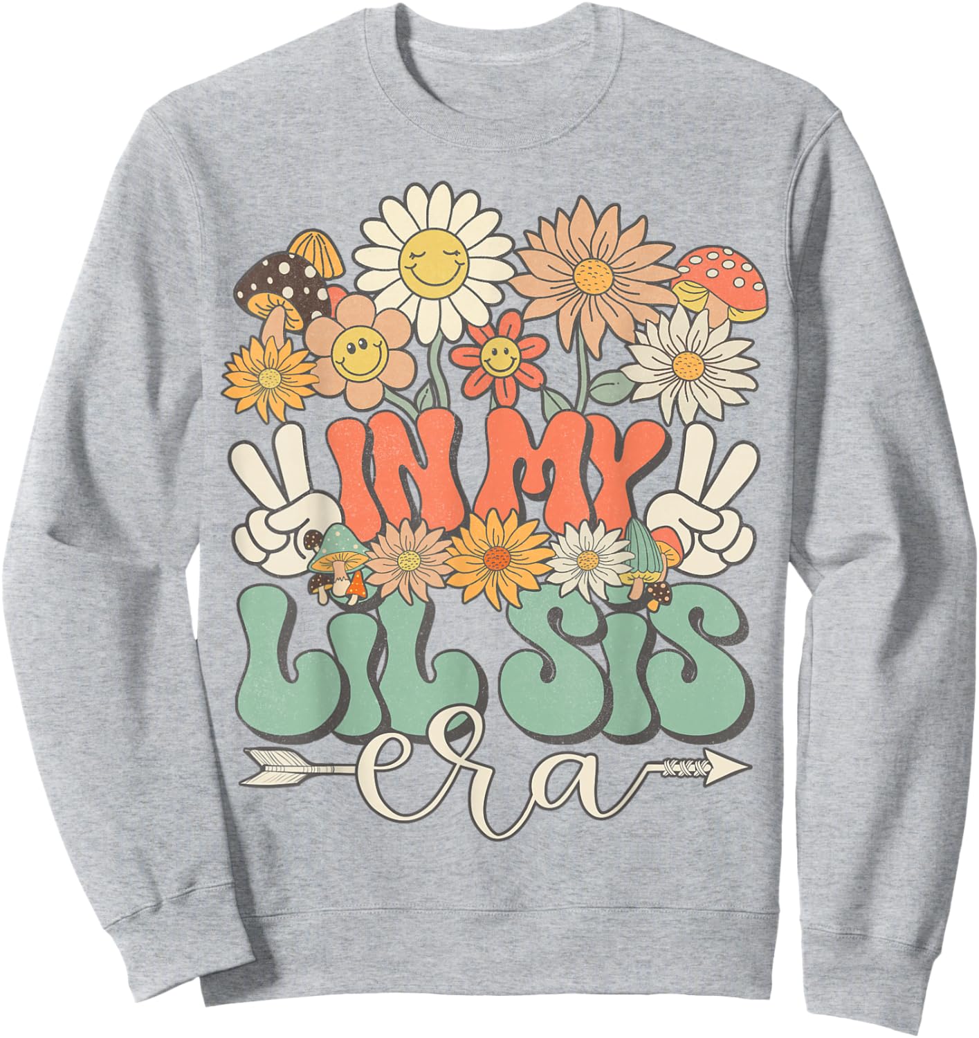 Matching Family In My Lil Sis Era Retro Groovy Little Sister Sweatshirt - Sweatshirt | Ash