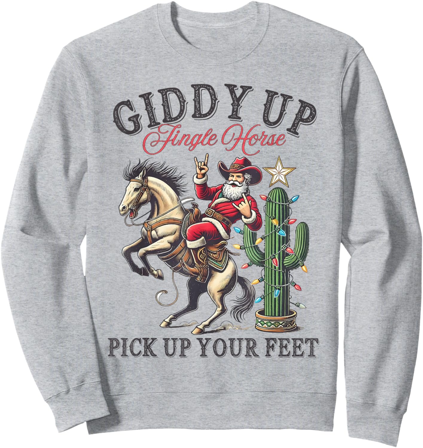 Giddy Up Jingle Horse Pick Your Feet Christmas Cowboy Santa Sweatshirt - Sweatshirt | Ash