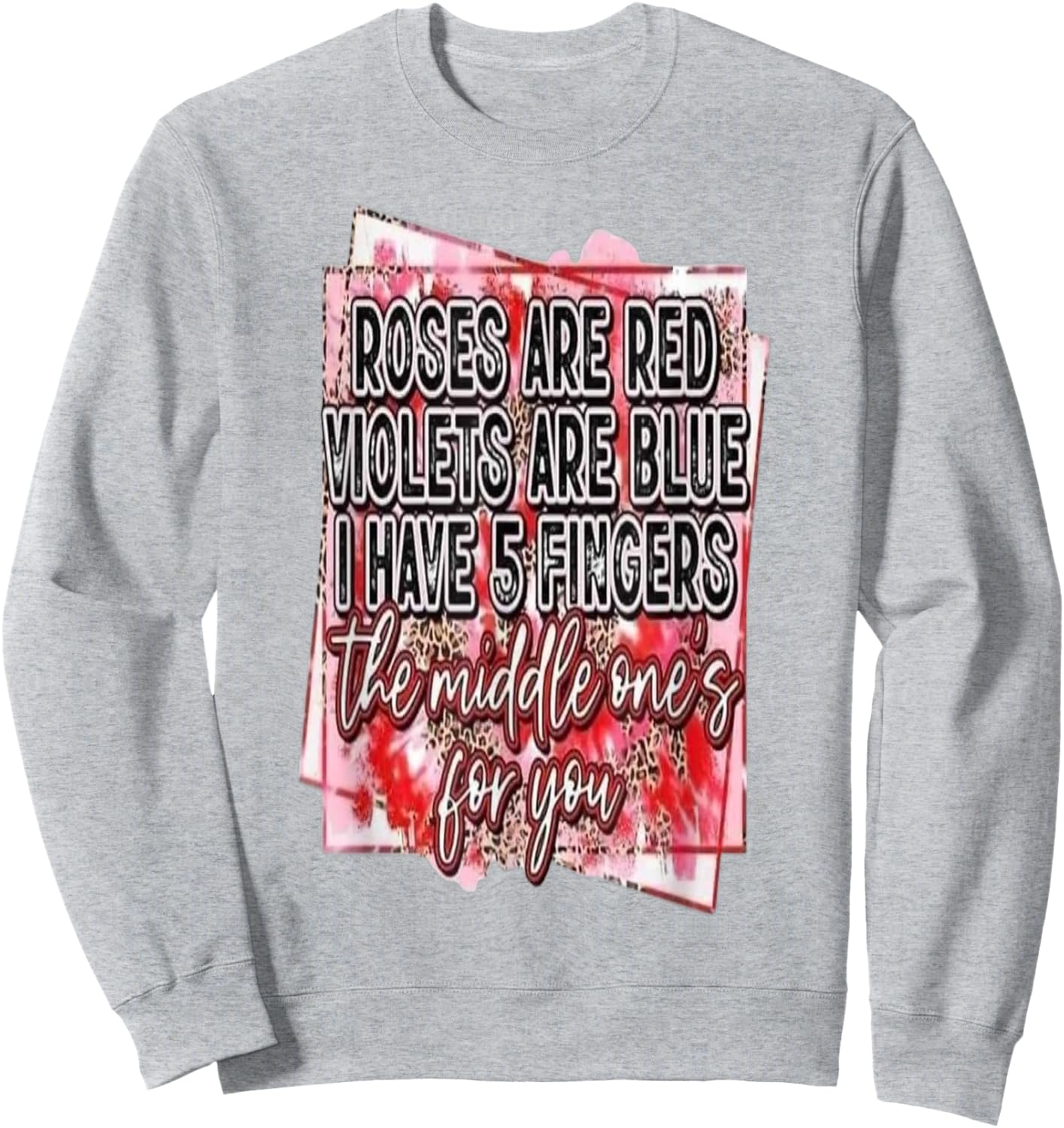 Roses are Red Sweatshirt - Sweatshirt | Ash
