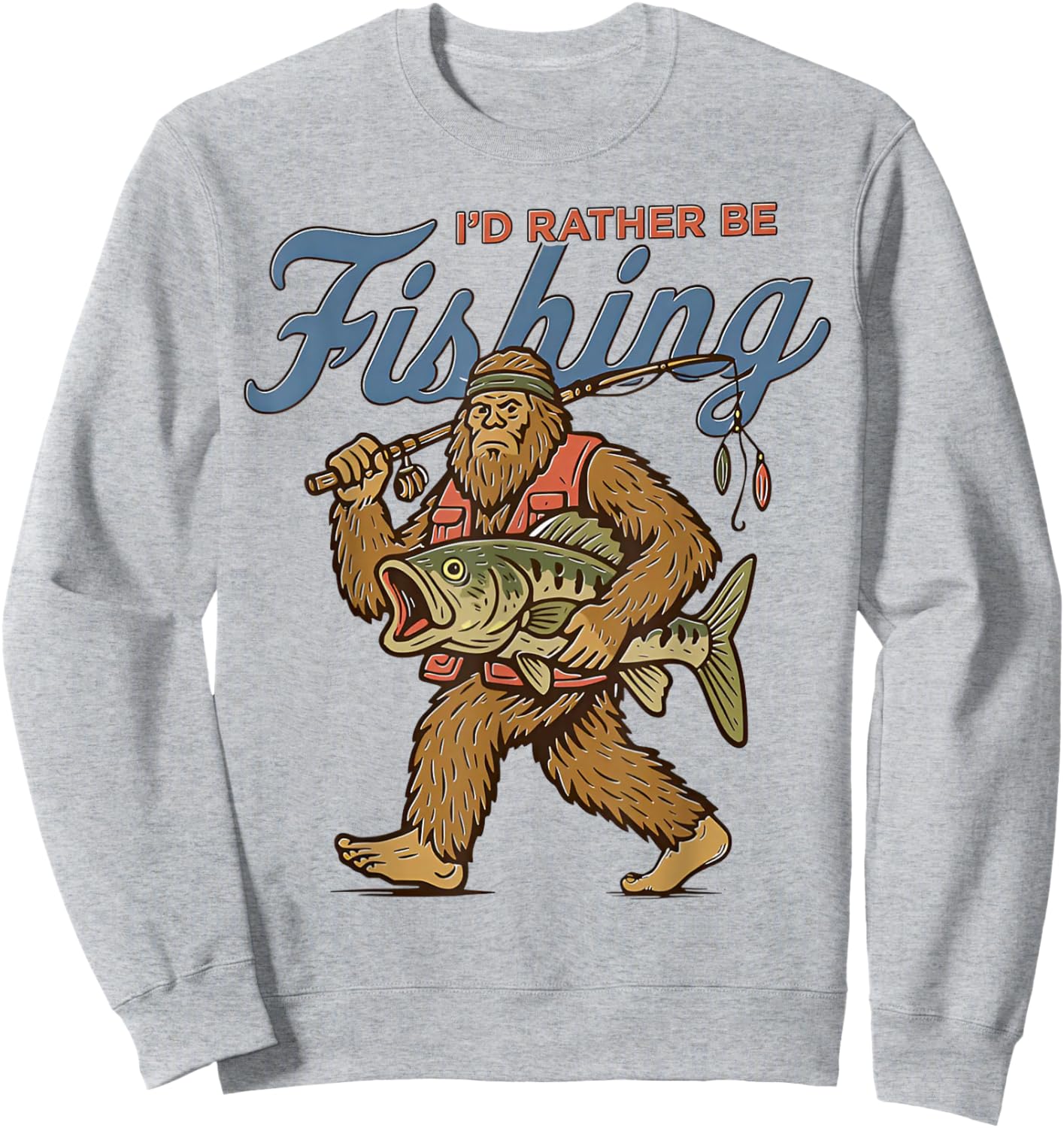 I'd Rather Be Fishing Bigfoot Sweatshirt - Sweatshirt | Ash