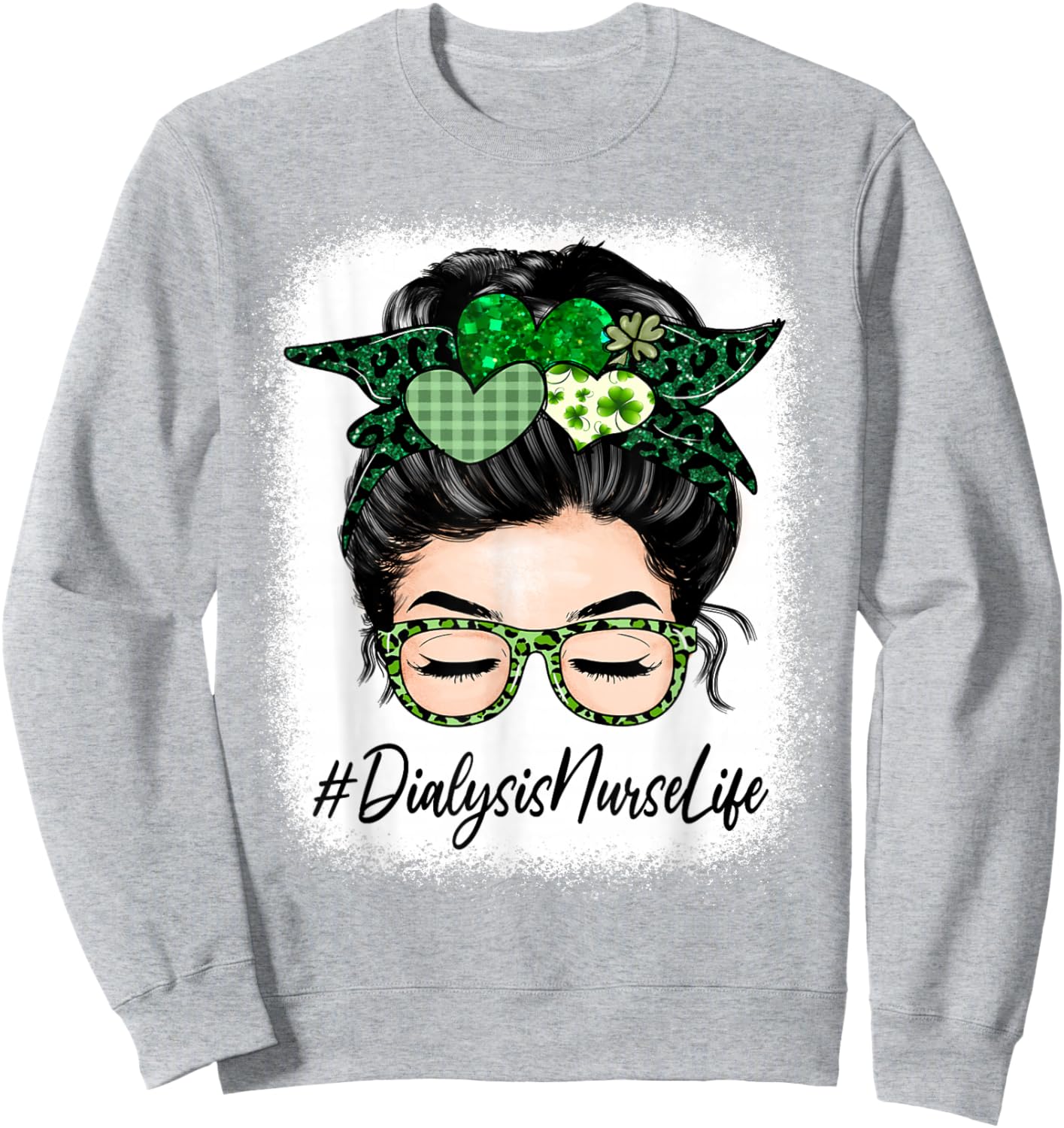 Dialysis Nurse Women Messy Bun St Patrick's Day Shamrock Sweatshirt - Sweatshirt | Ash