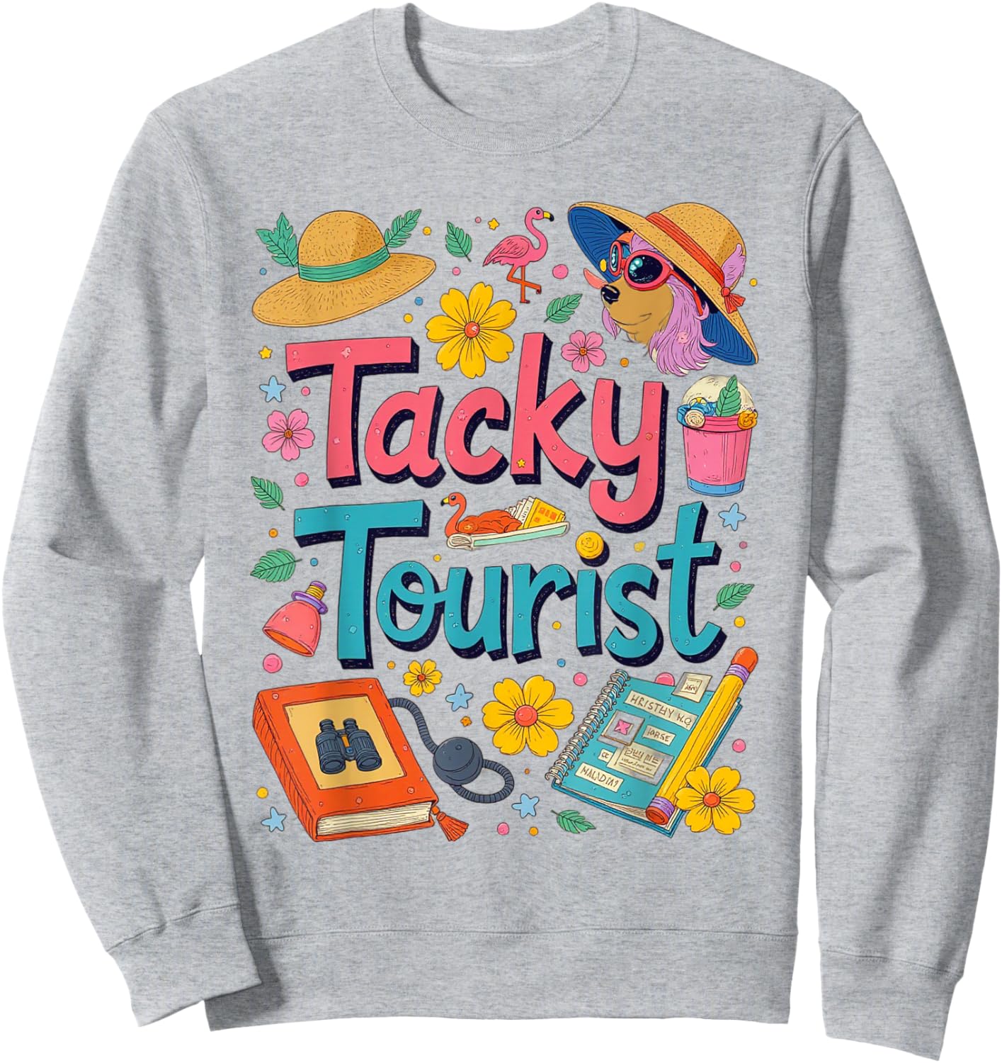 Vacay Tacky Tourist Outfit Wacky Cruise Costume Idea Tacky Sweatshirt - Sweatshirt | Ash