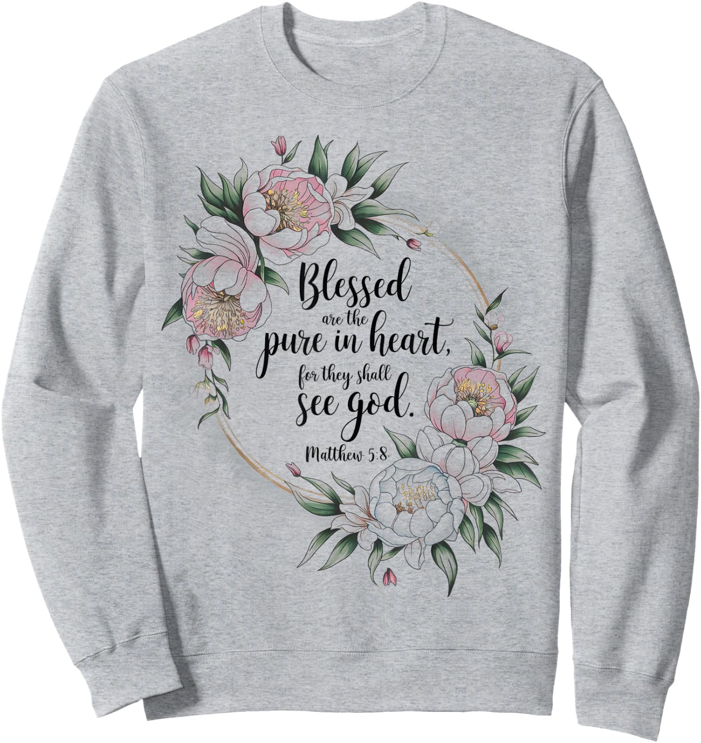 Blessed Are The Pure In Christian Faith Bible Verse Psalm Sweatshirt - Sweatshirt | Ash
