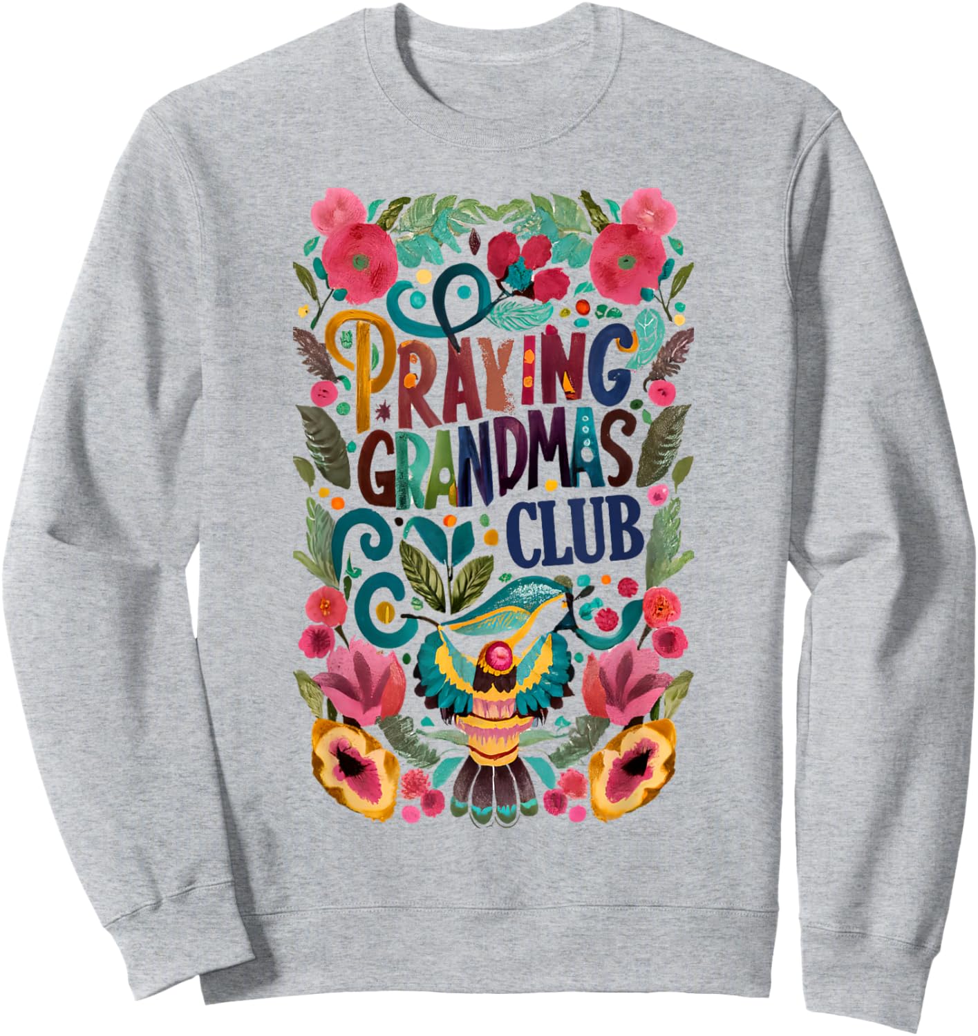 Praying Grandma Club Faith Grandmother Prayers Christians Sweatshirt - Sweatshirt | Ash