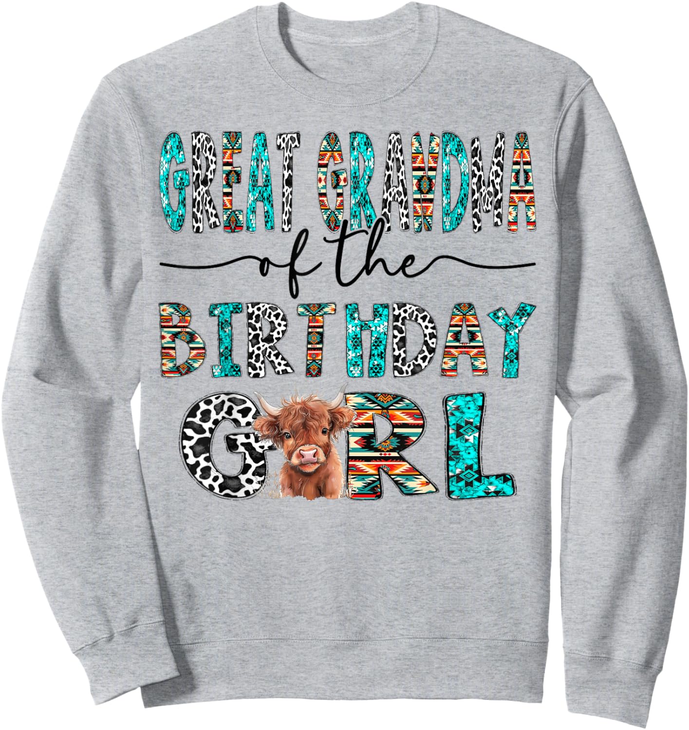 Great Grandma Of The Birthday Girl Highland Cow 1St Birthday Sweatshirt - Sweatshirt | Ash