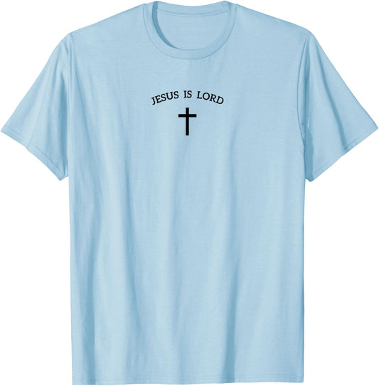 Jesus is Lord and Cross Design Christian Faith Believer T-Shirt - T-Shirt | Light Blue