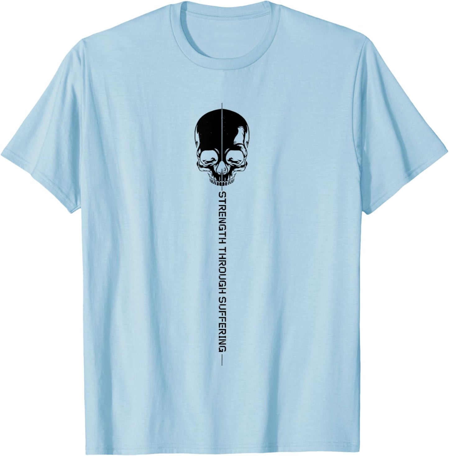 Strength Through Suffering T-Shirt - T-Shirt | Light Blue