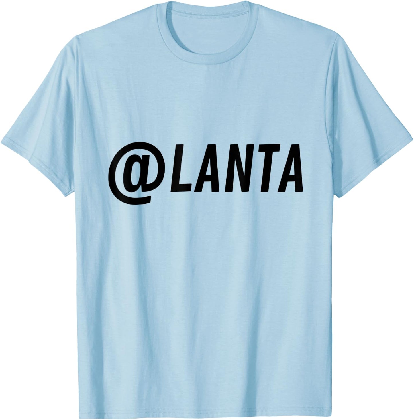 Atlanta Shirt - @lanta for Atlanta, Georgia Lovers T-Shirt - T-Shirt | Light Blue