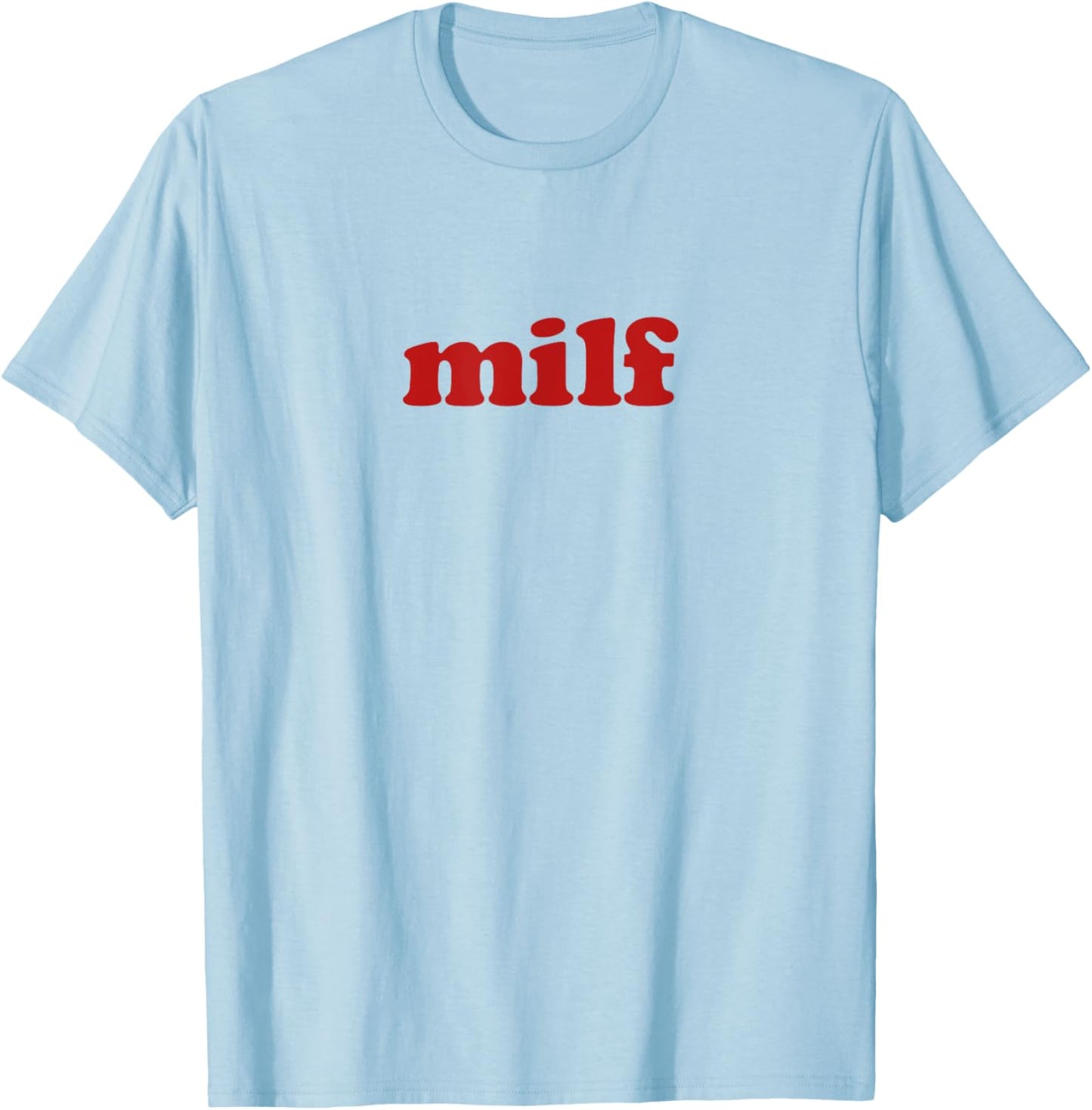 milf y2k aesthetic , white, S T-Shirt - T-Shirt | Light Blue