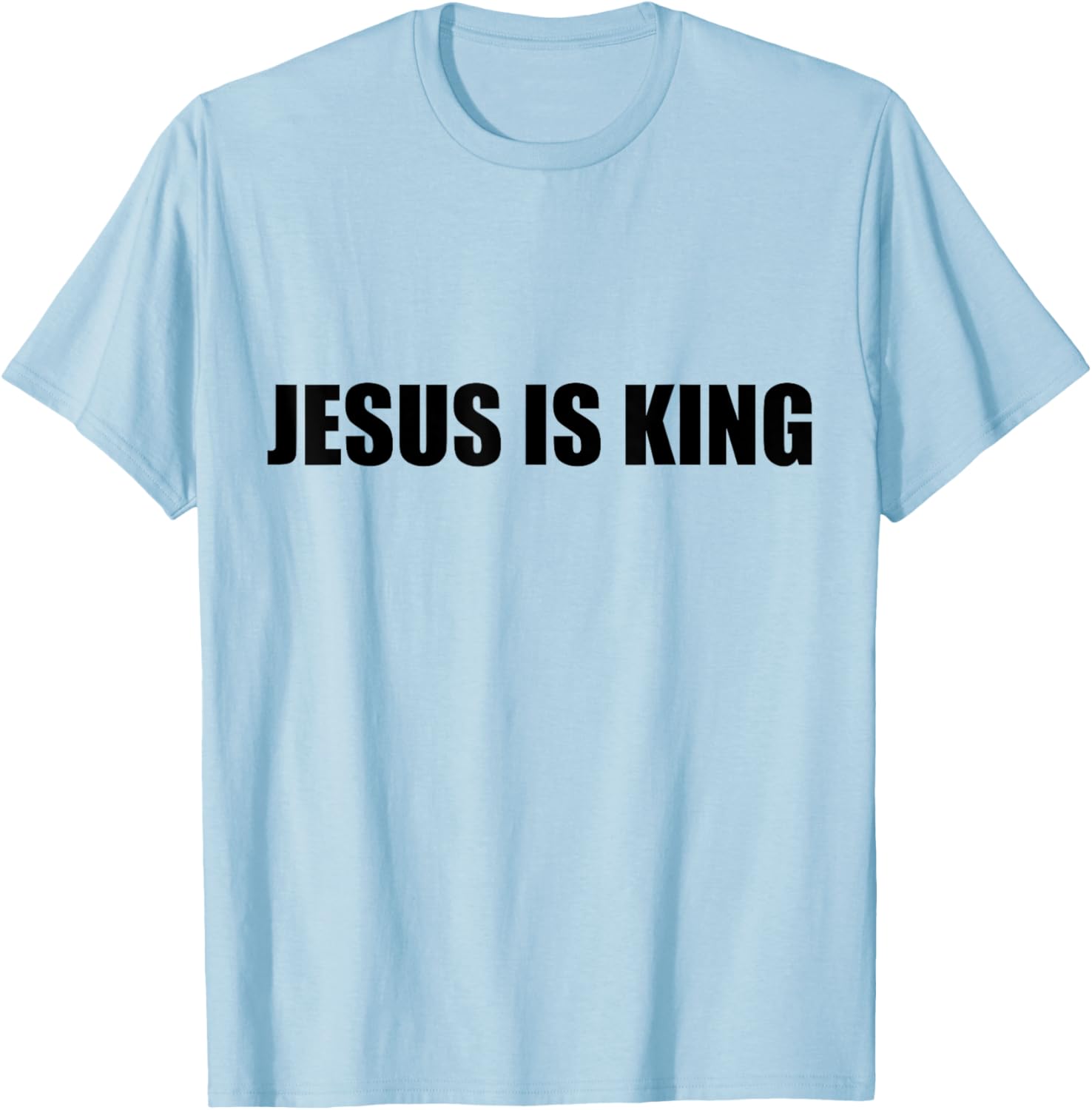 Jesus is king T-Shirt - T-Shirt | Light Blue