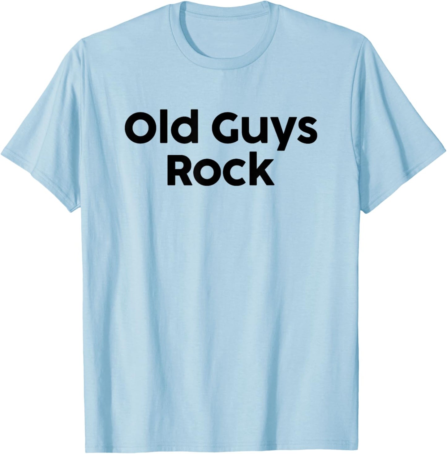 Old Guys Rock Aging Funny Saying Old Age T-Shirt - T-Shirt | Light Blue