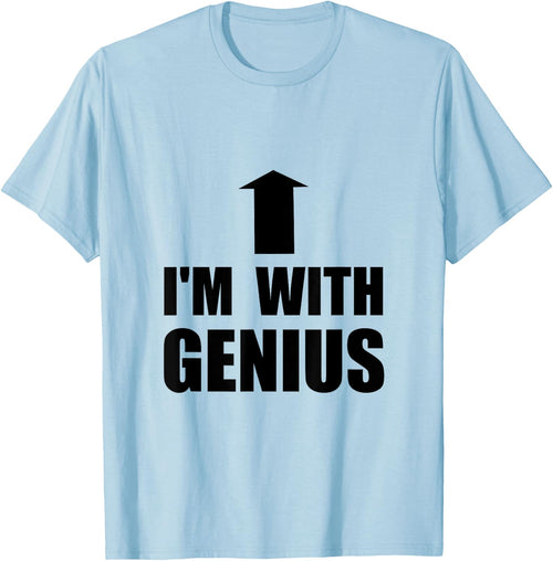 I’m With Genius Funny