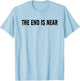The End Is Near - Alien Abduction UFO Halloween Creepy Scary T-Shirt - T-Shirt | Light Blue