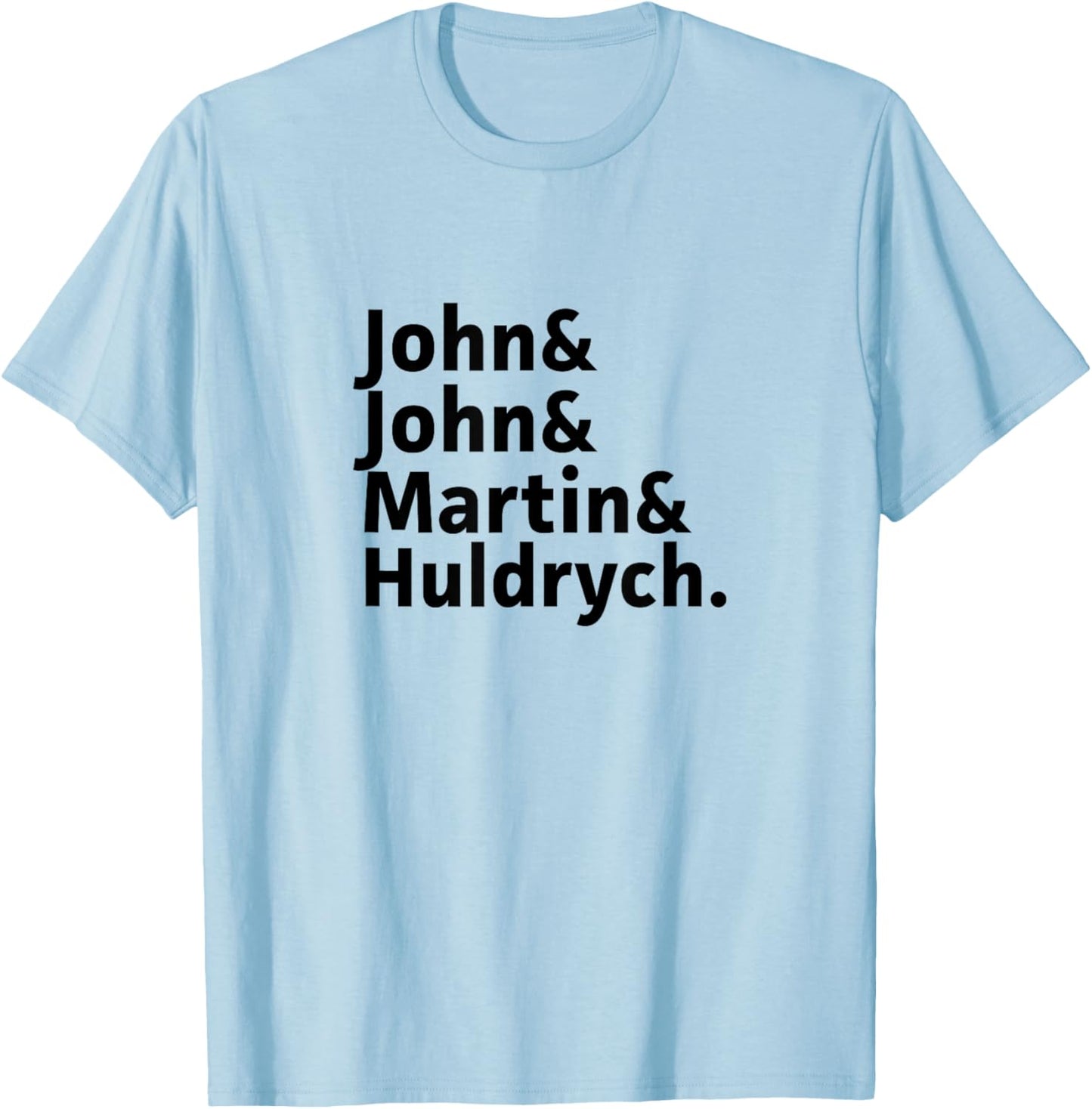 John Calvin, Knox, Martin Luther, Zwingli-Reformers Names T-Shirt - T-Shirt | Light Blue