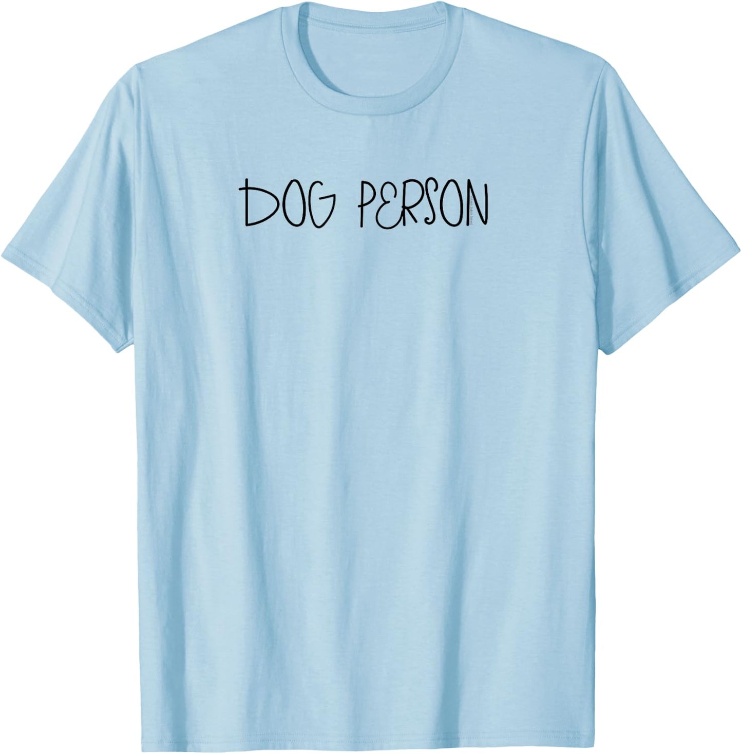 Cute Dog Lovers DOG PERSON Design Men Women Kids T-Shirt - T-Shirt | Light Blue