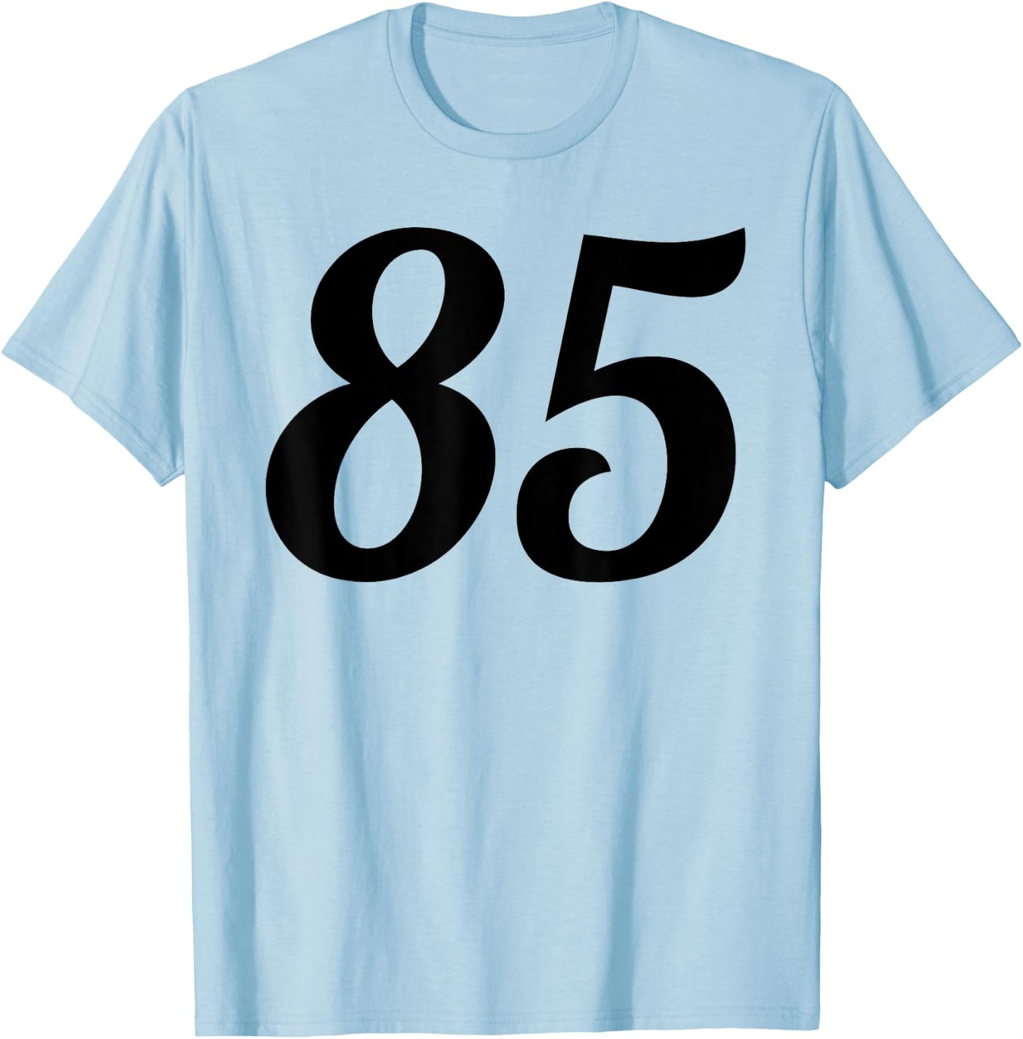Eighty-five - Fun Number 85 Shirt T-Shirt - T-Shirt | Light Blue