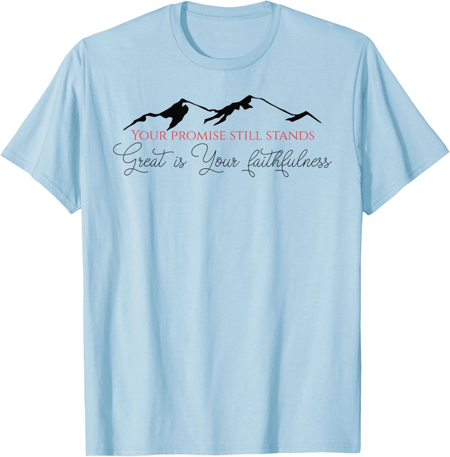 Great is Your Faithfulness! T-Shirt - T-Shirt | Light Blue