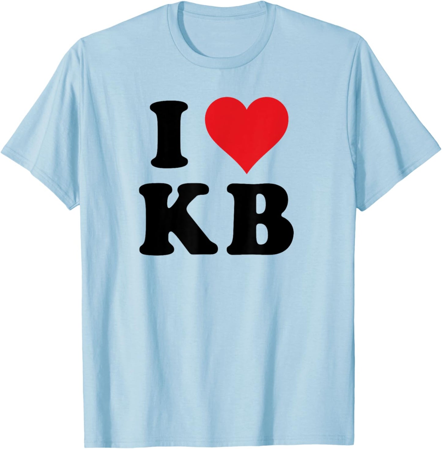 I Heart KB Initials I Love K.B. First And Last Name K B T-Shirt - T-Shirt | Light Blue