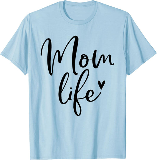 Mom Life Gifts Mom Life Heart Mama T-Shirt - T-Shirt | Light Blue
