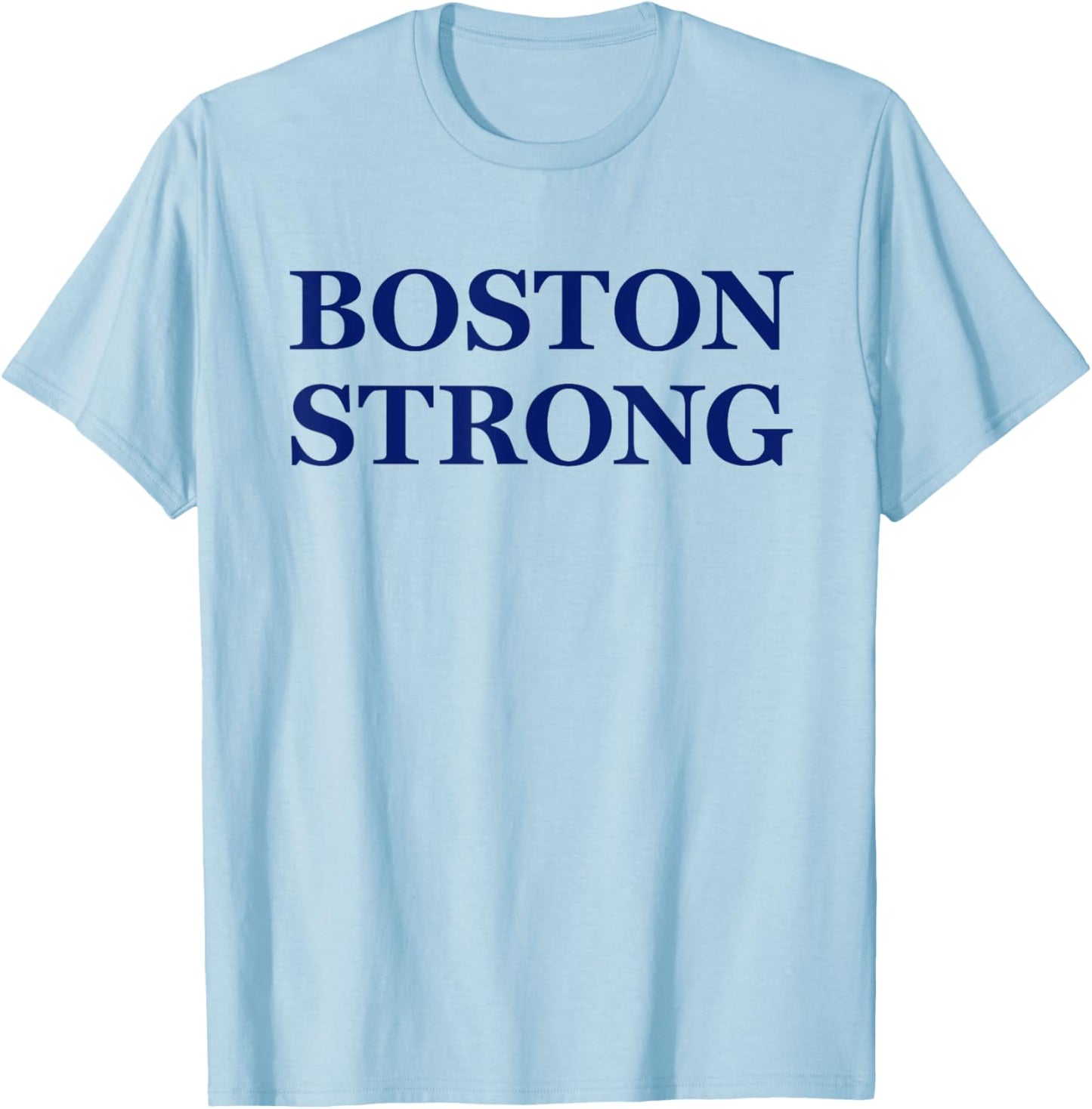 Boston Strong T-Shirt - T-Shirt | Light Blue