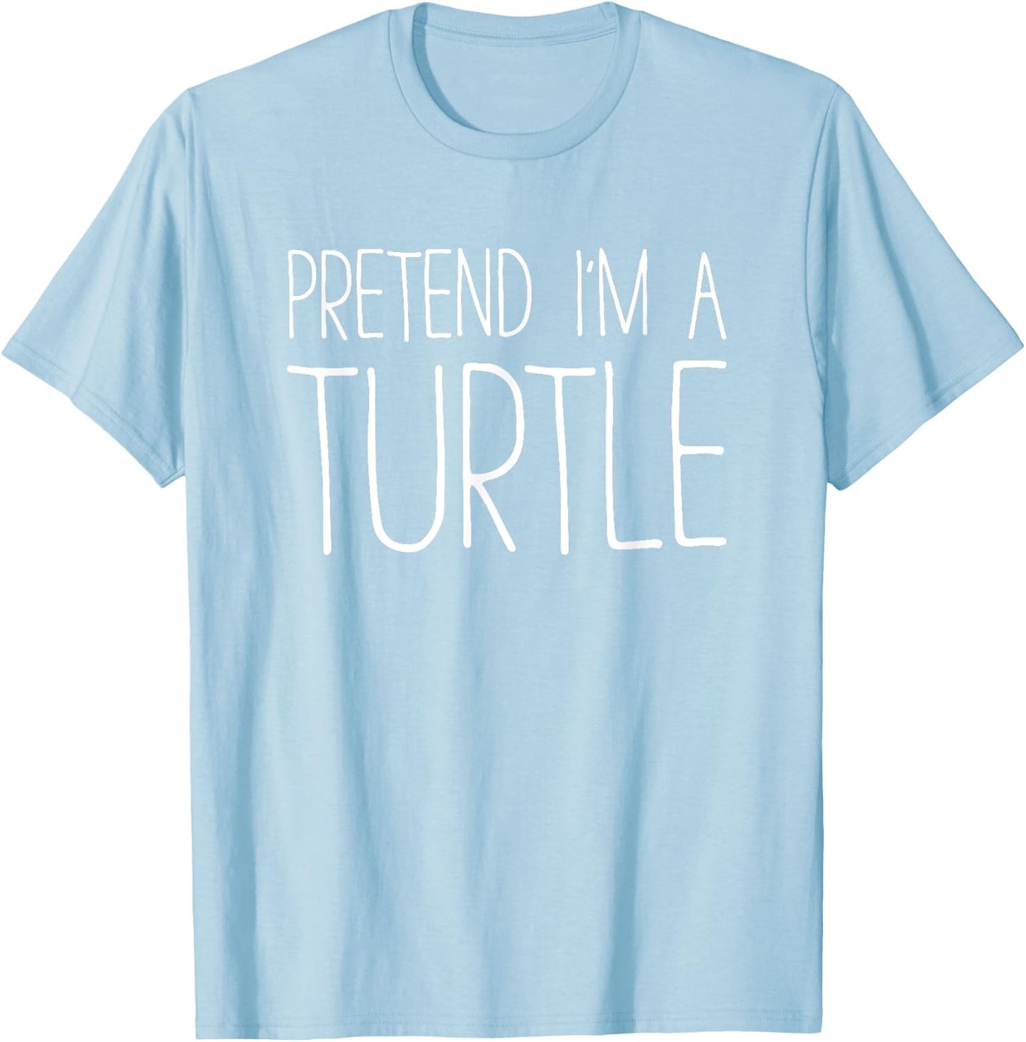 Pretend I'm A Turtle Shirt Adult Kids Men Women Costume T-Shirt - T-Shirt | Light Blue