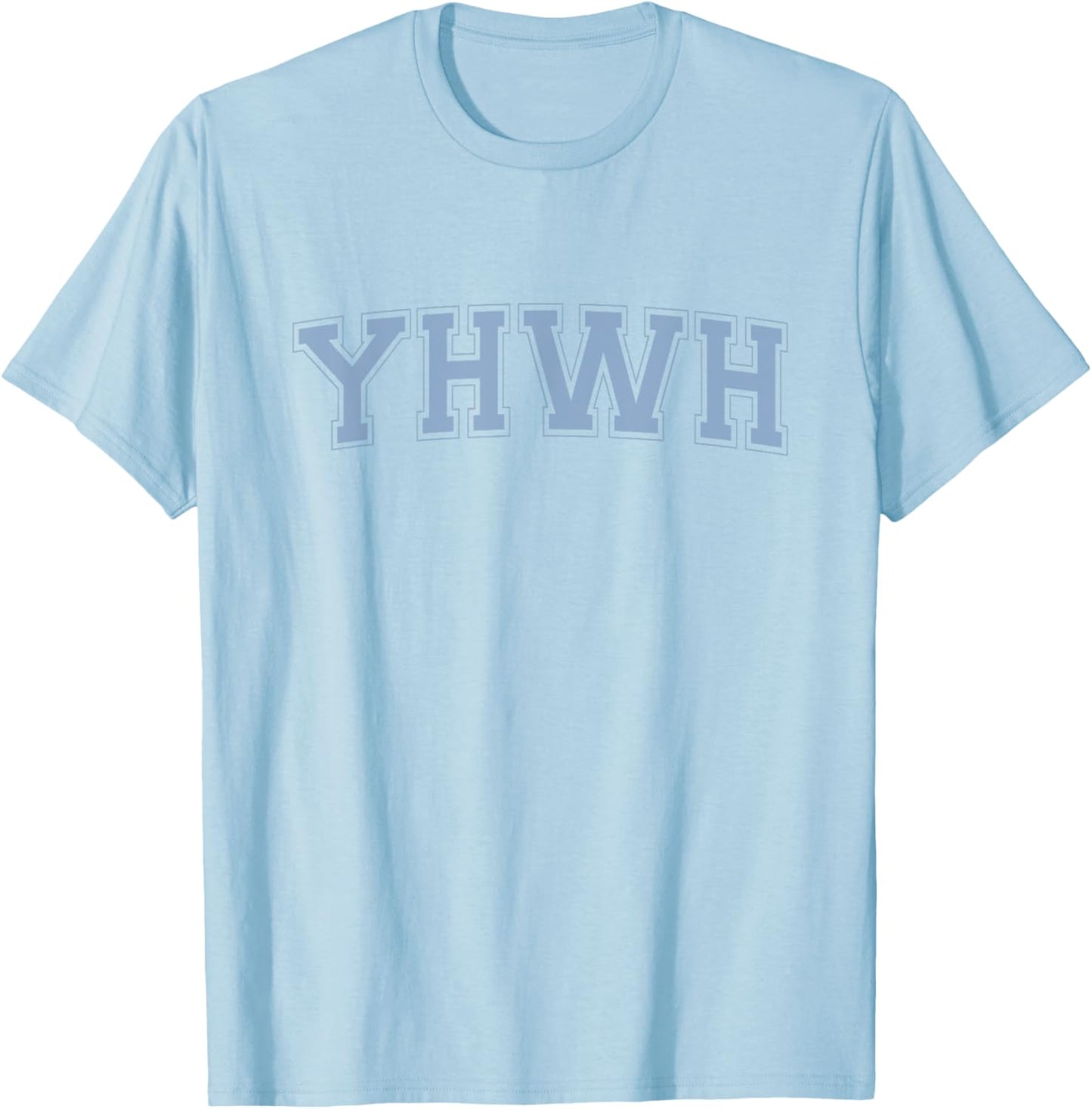 YHWH God Yahweh T-Shirt - T-Shirt | Light Blue