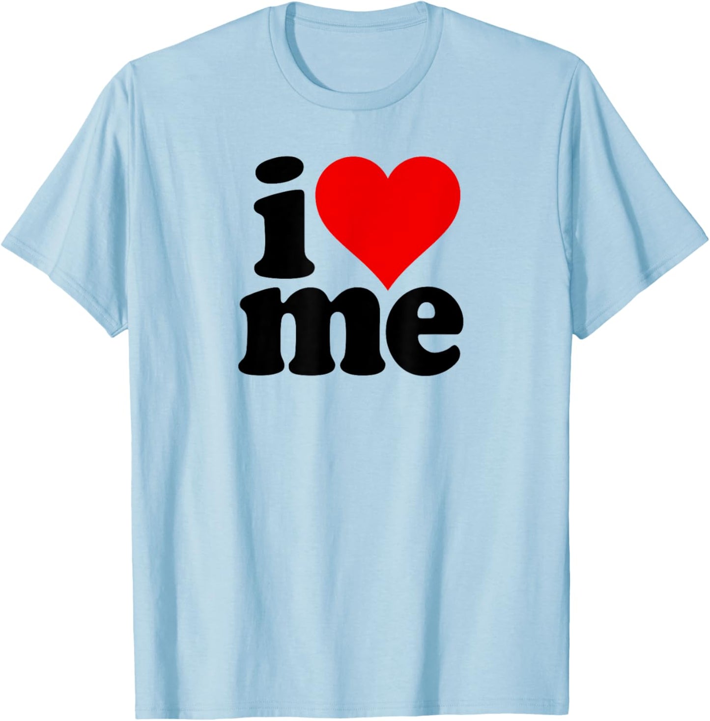 I Love Heart Me Self Love T-Shirt - T-Shirt | Light Blue