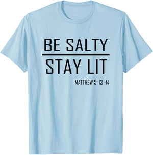 Be Salty Stay Lit Matthew 5:13-14 T-Shirt - T-Shirt | Light Blue