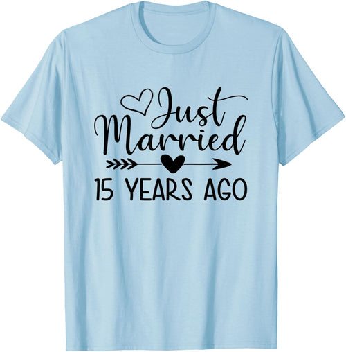 Just Married 15 Years Ago Matching Couple 15th Anniversary