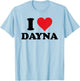 I Heart Dayna First Name I Love Personalized Stuff T-Shirt - T-Shirt | Light Blue