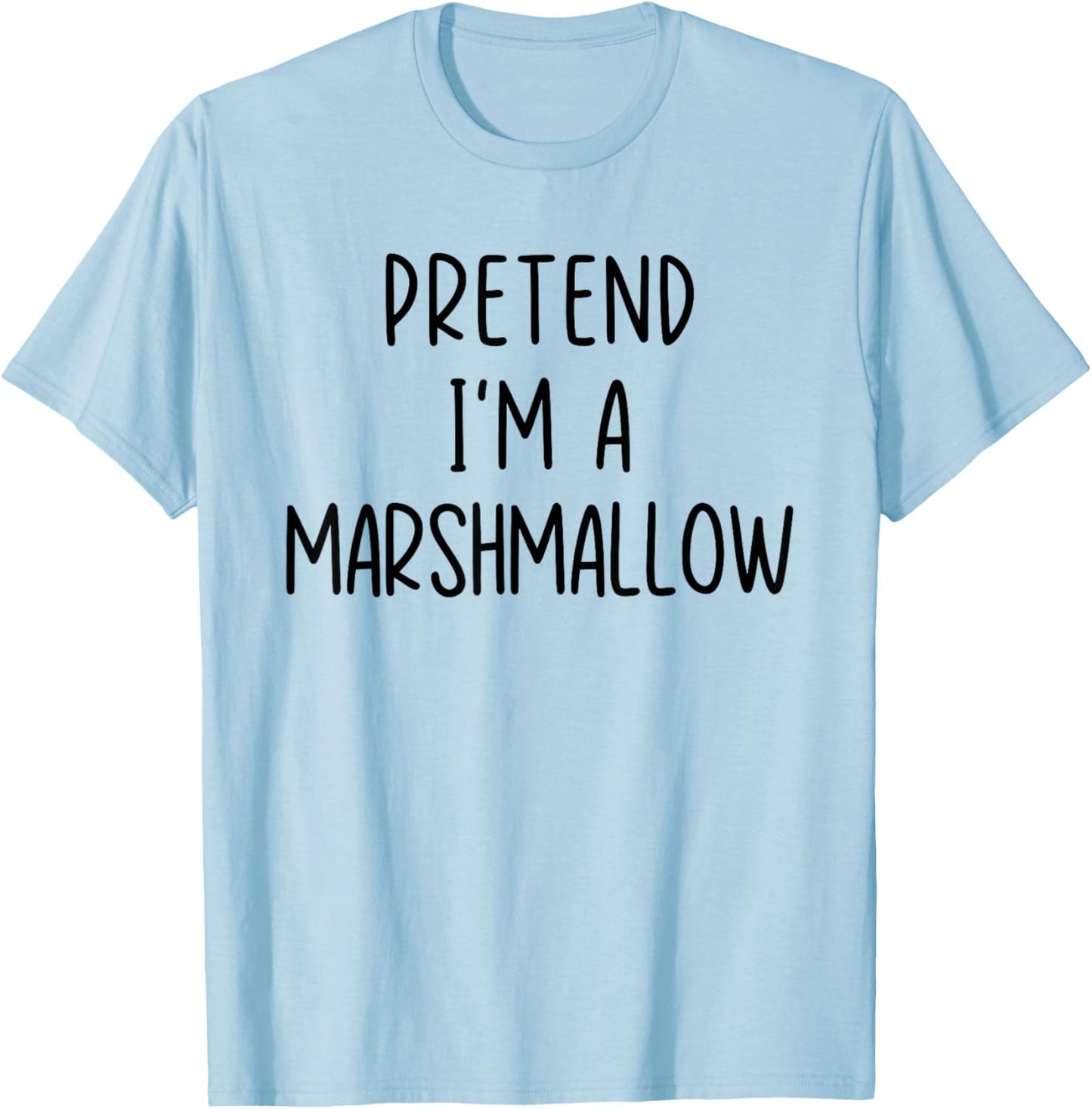Funny Pretend I'm A Marshmallow Costume Halloween Easy T-Shirt - T-Shirt | Light Blue