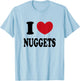 I Love Nuggets T-Shirt - T-Shirt | Light Blue