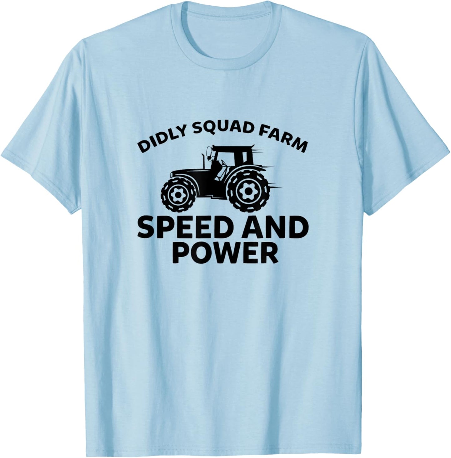Speed And Power Farming Tractor Farmer T-Shirt - T-Shirt | Light Blue