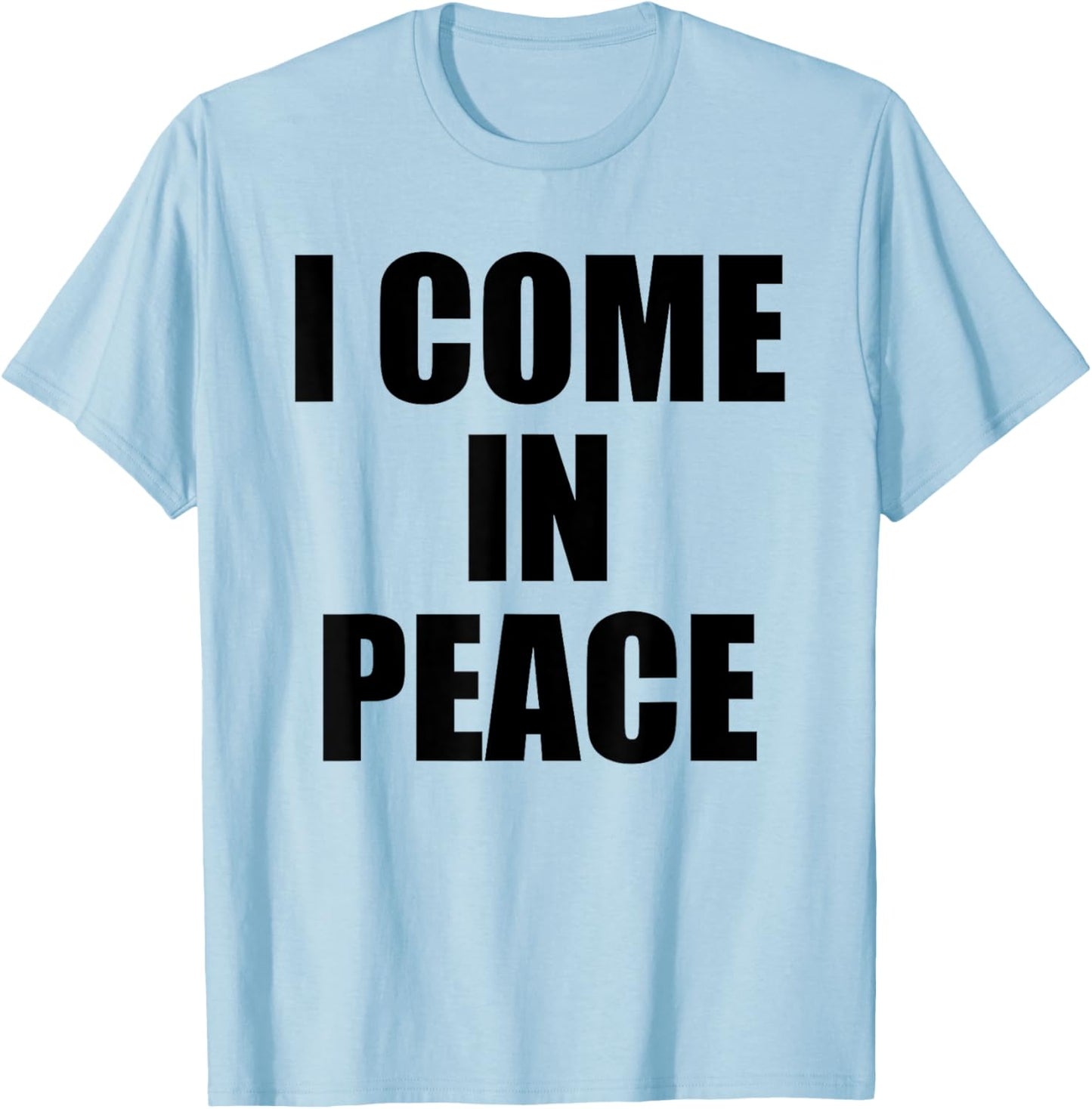 I COME IN PEACE - I'M PEACE Couples T-Shirt - T-Shirt | Light Blue