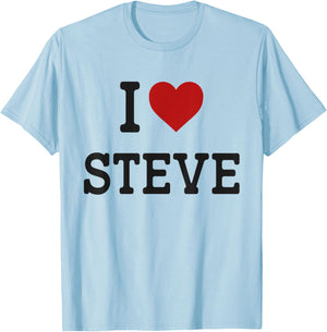 I Heart Steve - I Love Steve - Funny Gift Steve T-Shirt - T-Shirt | Light Blue