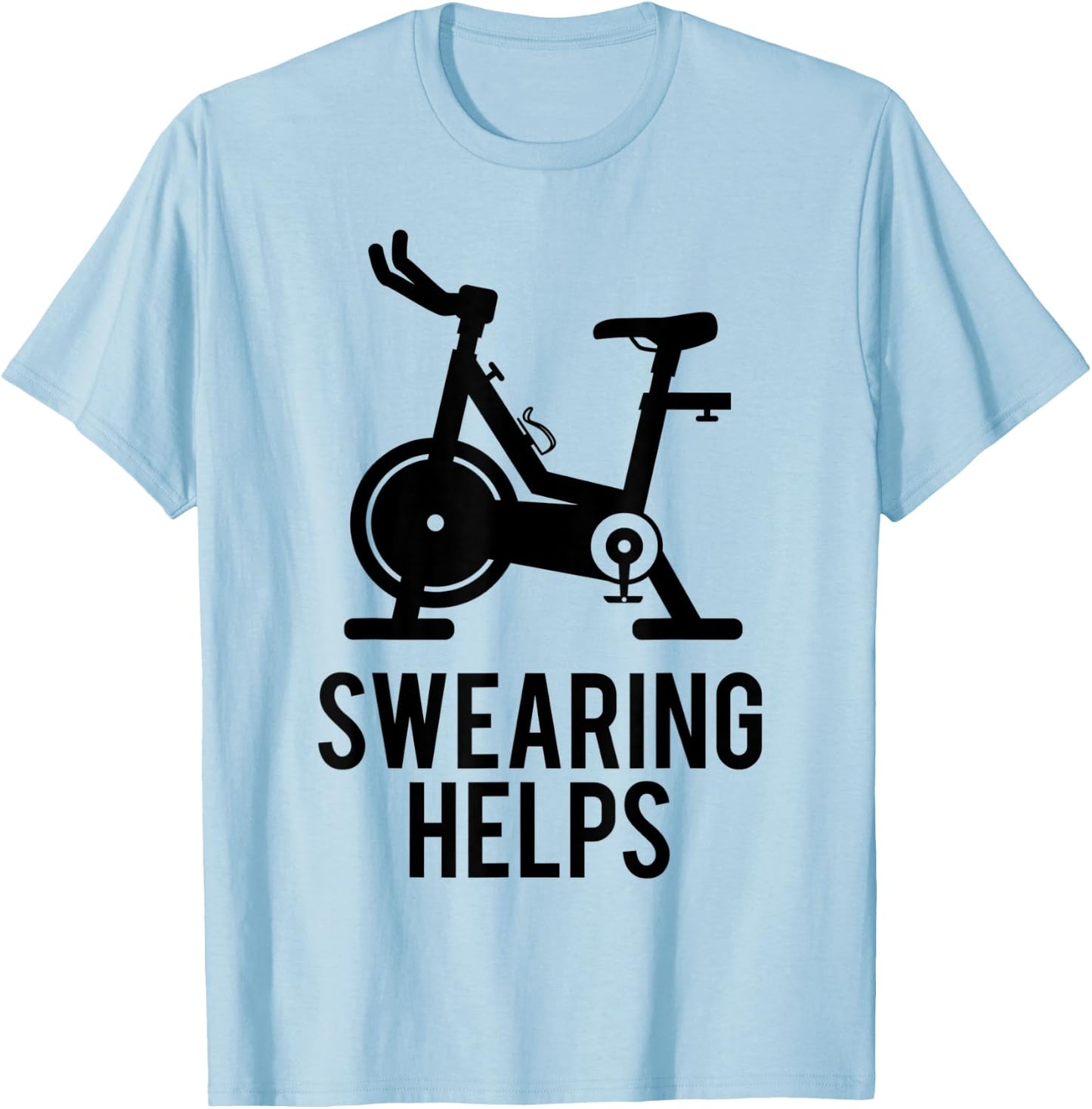 Funny Spin Class Swearing Helps Spinning Gift Gym Fitness T-Shirt - T-Shirt | Light Blue