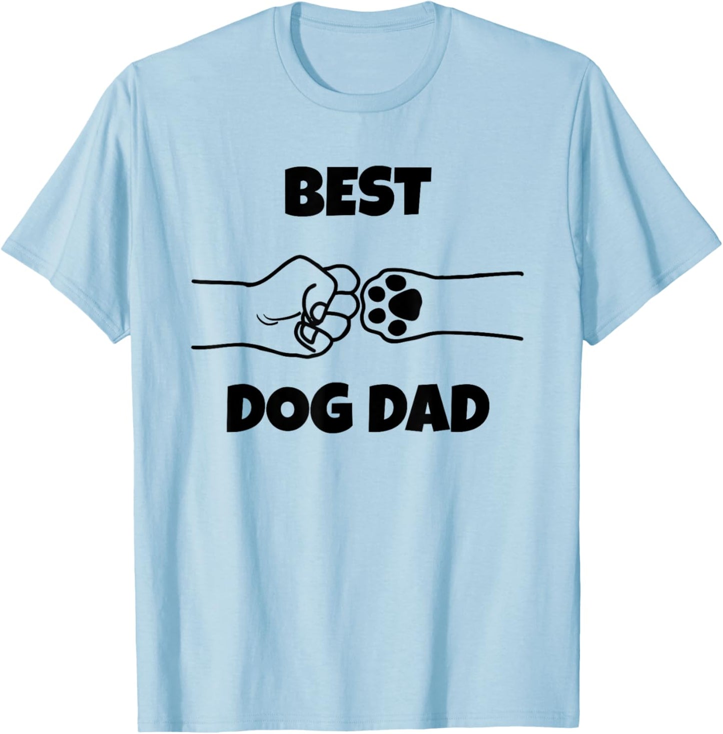 Best Dog Dad Funny Fathers Day Best Dad Fist Bump Dog's Paw Women T-Shirt - T-Shirt | Light Blue