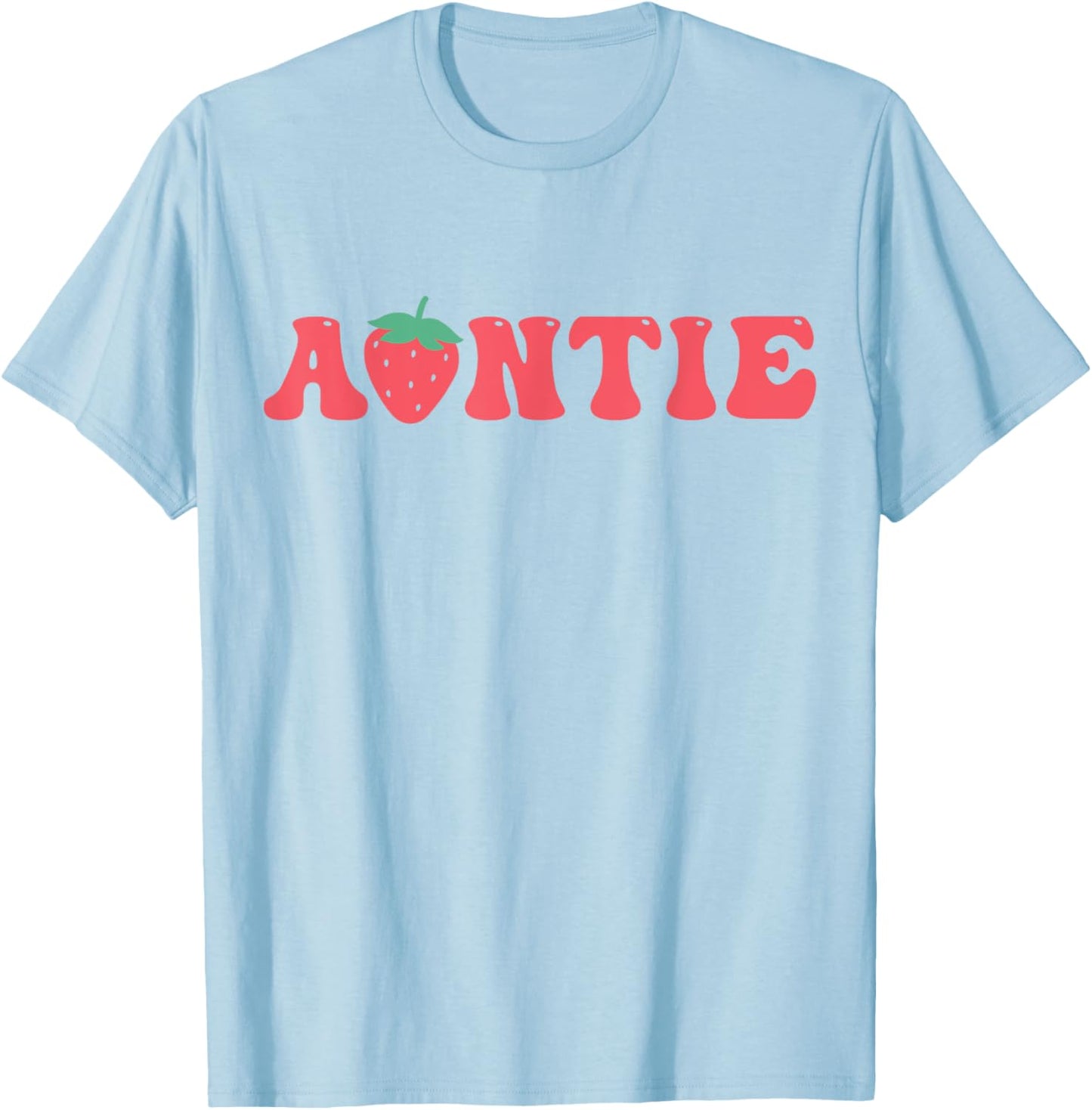 Auntie Of The Berry First Birthday Strawberry Matching Lover T-Shirt - T-Shirt | Light Blue